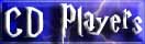DVD CD Players / Recorders, Media Players